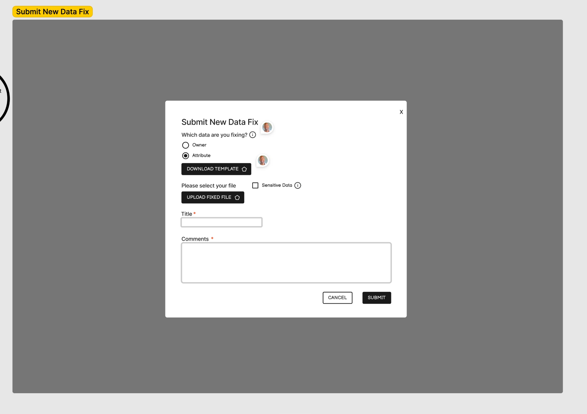 Submit New Data Fix modal — owner/attribute choice, template download, file upload with sensitive-data checkbox, required title and comments